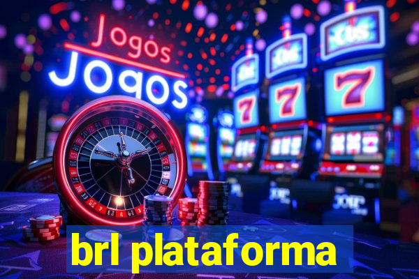 brl plataforma